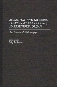 bokomslag Music for Two or More Players at Clavichord, Harpsichord, Organ