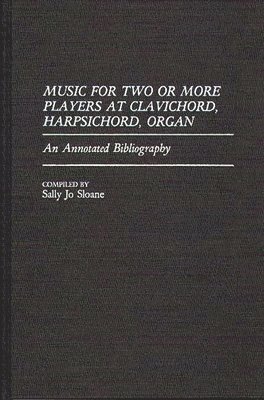 Music for Two or More Players at Clavichord, Harpsichord, Organ