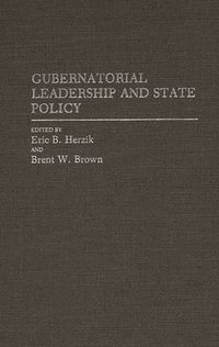 bokomslag Gubernatorial Leadership and State Policy