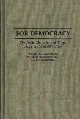Ronald Glassman, Peter Kivisto, William H. Swatos Jr., Dan A. Chekki - For Democracy, Inbunden