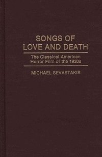 bokomslag Songs of Love and Death