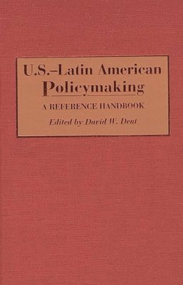 bokomslag U.S.-Latin American Policymaking
