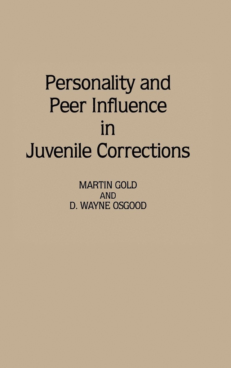 Personality and Peer Influence in Juvenile Corrections 1