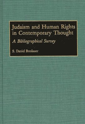 S.Daniel Breslauer - Judaism and Human Rights in Contemporary Thought, Inbunden