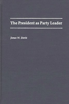 The President as Party Leader 1