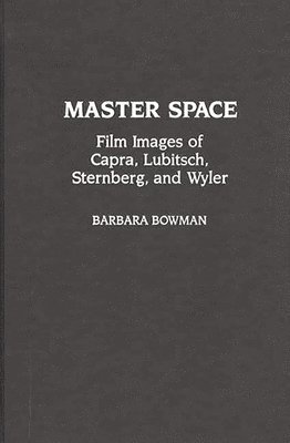 Barbara Bowman - Master Space, Inbunden