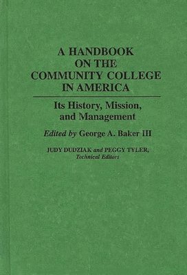 George A. Baker, George A. Baker - Handbook on the Community College in America, Inbunden