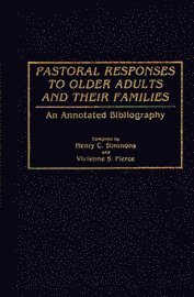 bokomslag Pastoral Responses to Older Adults and Their Families