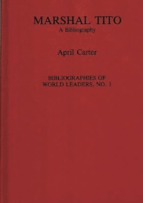 April F. Carter - Marshal Tito, Inbunden