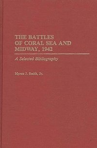bokomslag The Battles of Coral Sea and Midway, 1942