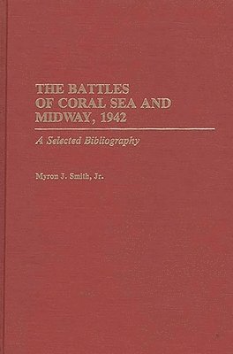 bokomslag The Battles of Coral Sea and Midway, 1942