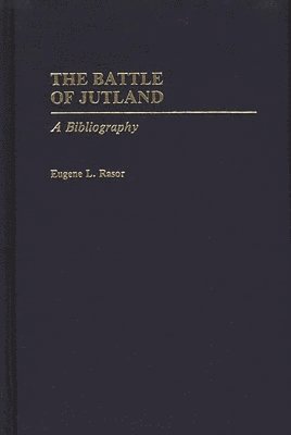 Eugene L. Rasor - Battle of Jutland, Inbunden