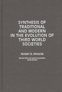 bokomslag Synthesis of Traditional and Modern in the Evolution of Third World Societies