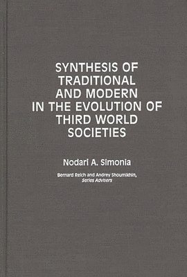 Nodari Simonia, N. A. Simoniia, Nodari A. Simonia - Synthesis of Traditional and Modern in the Evolution of Third World Societies, Inbunden