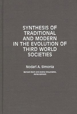 Synthesis of Traditional and Modern in the Evolution of Third World Societies 1