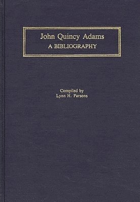 bokomslag John Quincy Adams