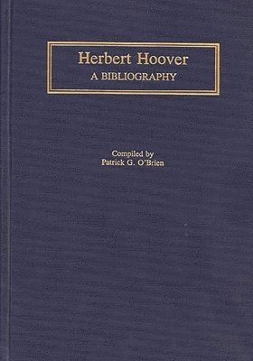 Patrick Obrien - Herbert Hoover, Inbunden