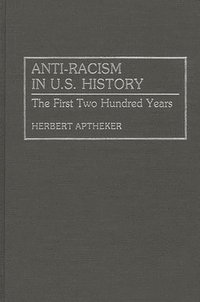 bokomslag Anti-Racism in U.S. History