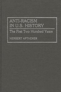 bokomslag Anti-Racism in U.S. History