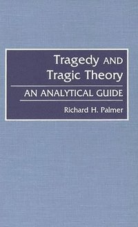 bokomslag Tragedy and Tragic Theory