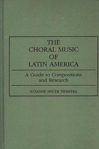 bokomslag Choral Music of Latin America