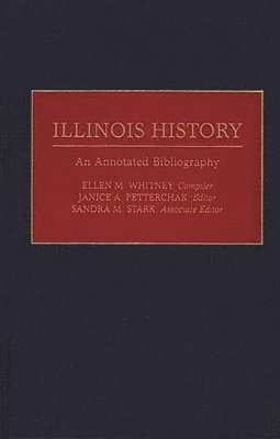 Illinois State Historical Library - Illinois History, Inbunden
