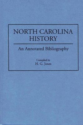 H. G. Jones - North Carolina History, Inbunden