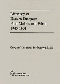 bokomslag Directory of Eastern European Film-Makers and Films 1945-91