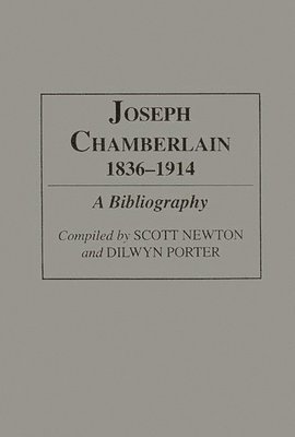 Joseph Chamberlain, 1836-1914 1