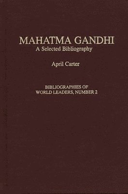 April F. Carter - Mahatma Gandhi, Inbunden