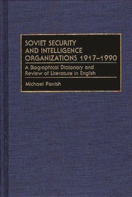 bokomslag Soviet Security and Intelligence Organizations 1917-1990