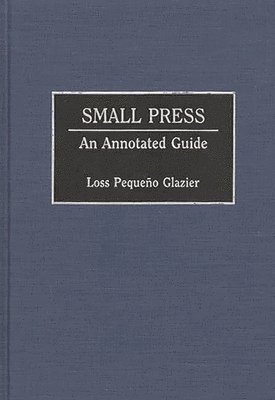 Loss Glazier - Small Press, Inbunden