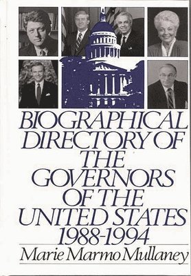 Biographical Directory of the Governors of the United States 1988-1994 1