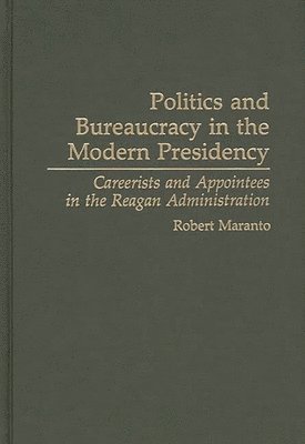 Politics and Bureaucracy in the Modern Presidency 1