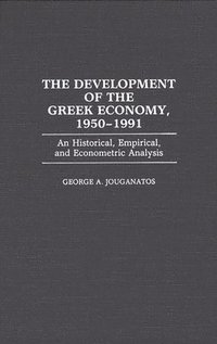 bokomslag The Development of the Greek Economy, 1950-1991