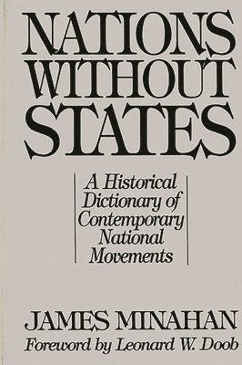 James B. Minahan - Nations without States, Inbunden