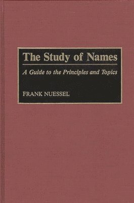 Frank Nuessel - Study of Names, Inbunden