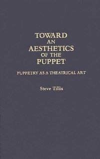 bokomslag Toward an Aesthetics of the Puppet