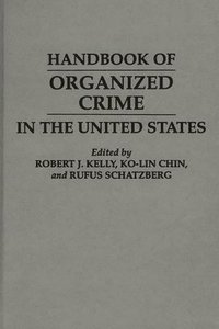 bokomslag Handbook of Organized Crime in the United States