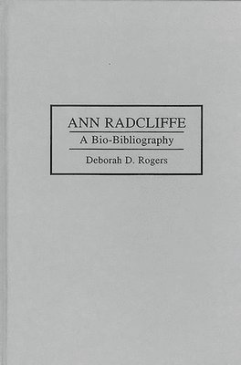 Deborah Rogers - Ann Radcliffe, Inbunden