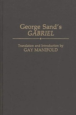 bokomslag George Sand's Gabriel