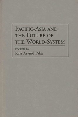 Pacific-Asia and the Future of the World-System 1