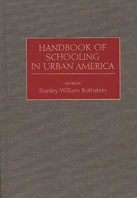 bokomslag Handbook of Schooling in Urban America
