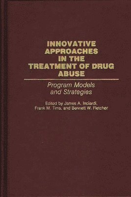 Innovative Approaches in the Treatment of Drug Abuse 1