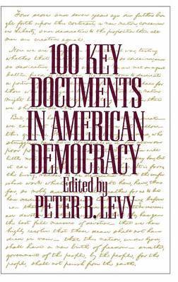 100 Key Documents in American Democracy 1