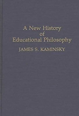 bokomslag New History of Educational Philosophy