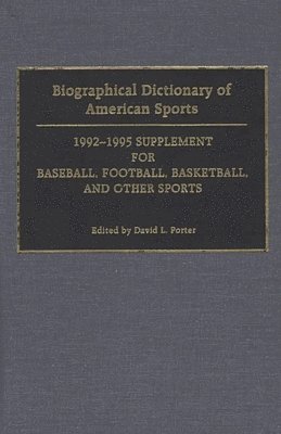 bokomslag Biographical Dictionary of American Sports