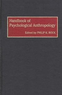 bokomslag Handbook of Psychological Anthropology