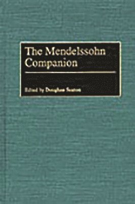 Douglass Seaton, Douglass Seaton - Mendelssohn Companion, Inbunden