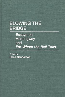 Rena Sanderson - Blowing the Bridge, Inbunden